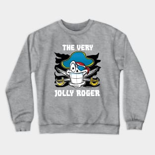 The Very Jolly Roger Pirate Skull Cartoon Crewneck Sweatshirt